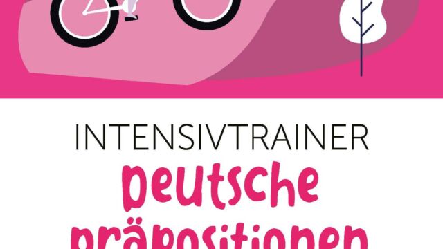 Intensivtrainer - Deutsche Präpositionen